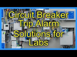 Circuit Breaker Trip Alarm Solutions for Labs