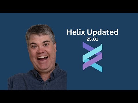 Helix updated to 25.01!