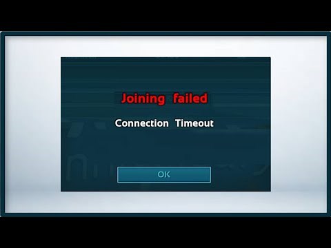 Joining Failed - Connection Timeout - Play Ark