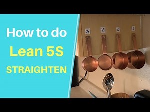 How To Do Lean Manufacturing 5S - Straighten
