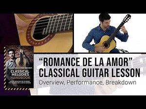 🎶 "Romance de la Amor" - Classical Guitar Lesson with Evan Taucher