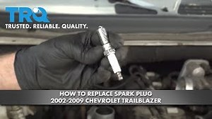 How To Replace Spark Plug 2002-2009 Chevrolet Trailblazer