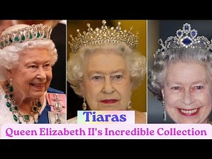 TOP 10 QUEEN ELIZABETH'S TIARA COLLECTION || The magnificent tiaras worn by Queen Elizabeth II