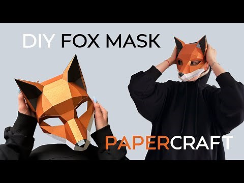 FOX MASK TUTORIAl | Papercraft | DIY