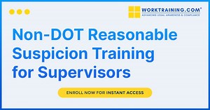 NON-DOT Reasonable Suspicion Training for Supervisors