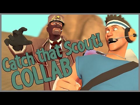 Catch that Scout! Collab
