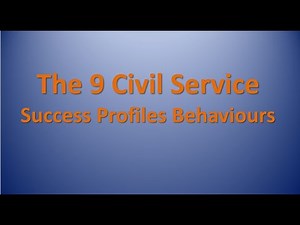 The 9 Civil Service Success Profiles Behaviours