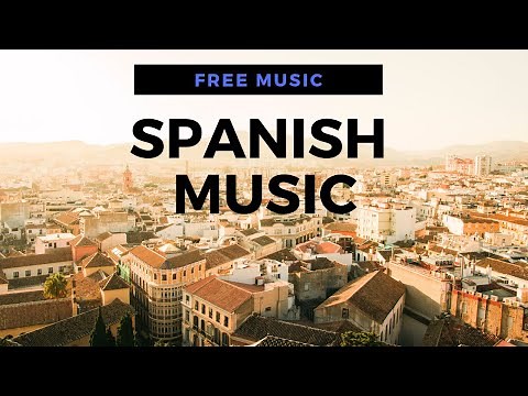 [FREE] Spanish Music (No Copyright)