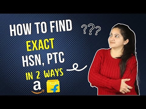 How to find Exact HSN Code & PTC for Amazon & Flipkart
