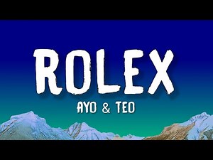 Ayo & Teo - Rolex (Lyrics)