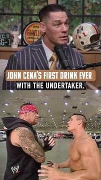 John Cena's first drink EVER was with The Undertaker