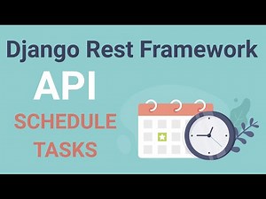 Django Rest Framework API #27 / How To Schedule a Task | Function To Improve API Performance.