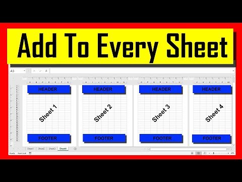 Quickest Way to Add Header & Footer to Every Worksheet