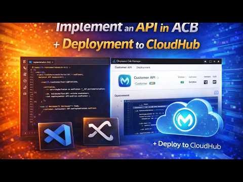 Implement an API in ACB + Deployment to cloudhub