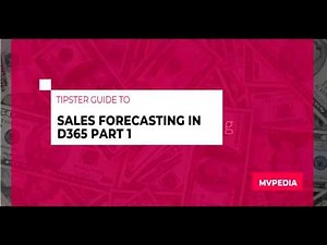 2020 Wave 1: Sales forecasting in Dynamics 365 Part 1: Setting up Forecasts