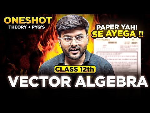 Vector Algebra One Shot I Chapter 10 Vector Algebra By Ashish Sir I Class 12 Math
