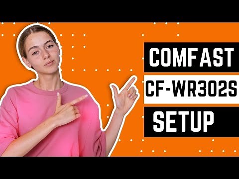 COMFAST CF WR302S SETUP