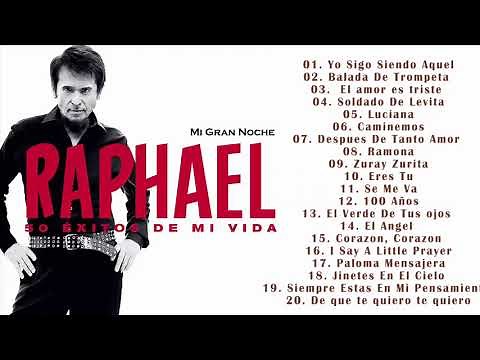 RAPHAEL 50 Exitos De Mi Vida - Mi Gran Noche || Las Mejores Canciones De Raphael
