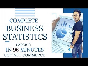 COMPLETE BUSINESS STATISTICS (PART 1) || UGC/NTA NET COMMERCE 2020