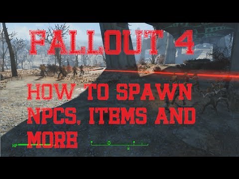 Fallout 4: How to make NPC Battles, Spawn Items and More!