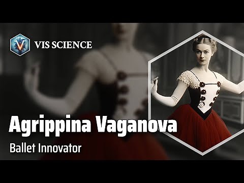 Agrippina Vaganova: Revolutionizing Ballet | Scientist Biography