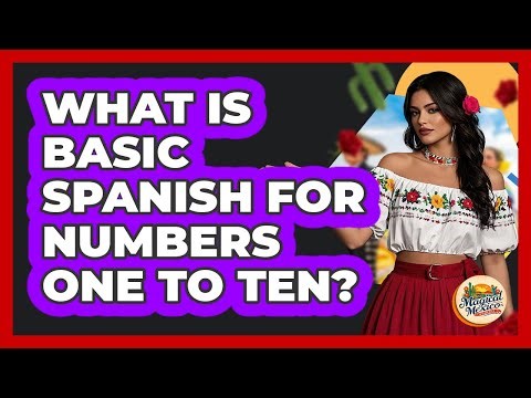What Is Basic Spanish For Numbers One To Ten?