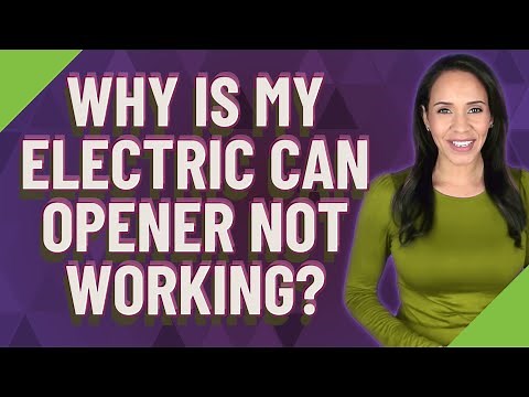 Why is my electric can opener not working?