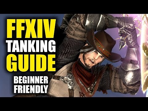 Final Fantasy XIV Tanking Guide | FFXIV Tanking Guide for Beginners