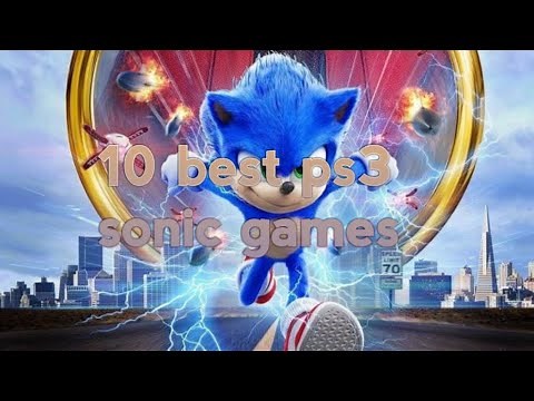 Top 10 Best Sonic Games For Ps3