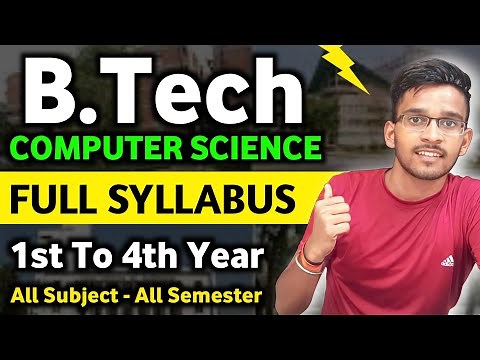 B.Tech CSE All Subjects Syllabus 1st Year to 4th Year || Btech Computer Science Full Syllabus
