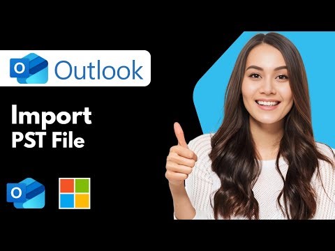 How To Import Pst File In Microsoft Outlook (2026 Guide)