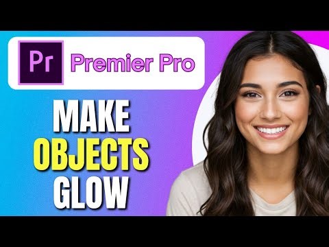 How To MAKE OBJECTS GLOW In Premiere Pro | Premiere Pro Glow Effect Tutorial | Easy Tutorial