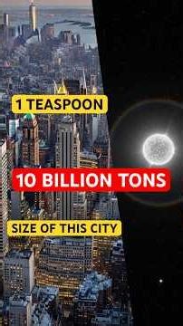 1 Teaspoon of This Star Weighs 10 Billion Tons!