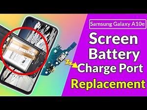 Samsung Galaxy A10e Screen , Battery & Charge Port Replacement DETAILED