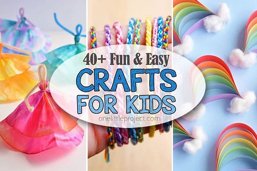 50+ Fun and Easy Crafts for Kids - Simple and Fun Ideas - One Little Project
