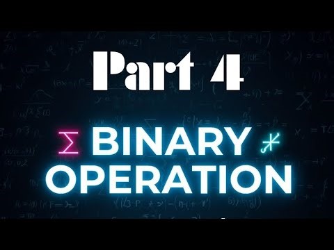 Binary Operation Part 4 | Easy Maths Tutorial 