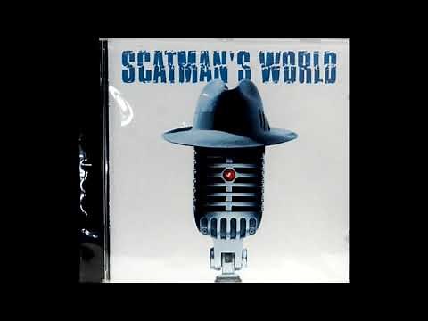 Scatmans world pa po pe po 10 hours (better audio)