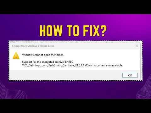 How to Fix Windows Cannot Open the Folder: Support for the Encrypted Archive" Error (UPDATED METHOD)