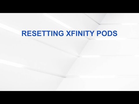 Resetting Xfinity Pods