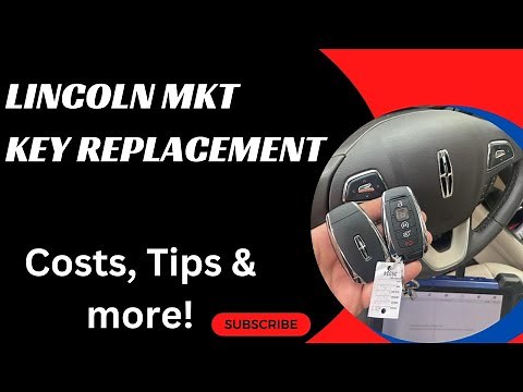 Lincoln MKT Key Replacement - How to Get a New Key. Costs, Tips, Types of Keys & More.
