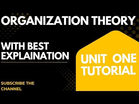 Organization theory unit one tutorials
