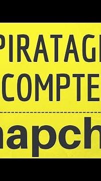 PIRATAGE COMPTE Snapchat, comment faire pour éviter de se faire pirater son compte Snap