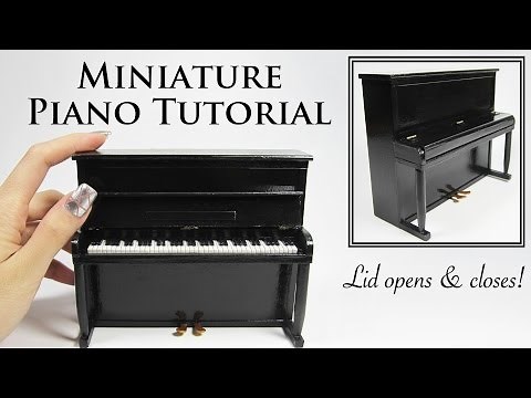 DIY Miniature Piano Tutorial