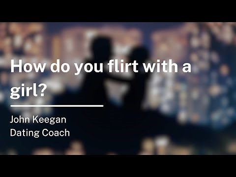 How to Hit Up a Girl You’re Interested In