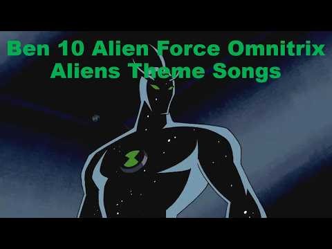 Ben 10 Alien Force Omnitrix Aliens Theme Songs