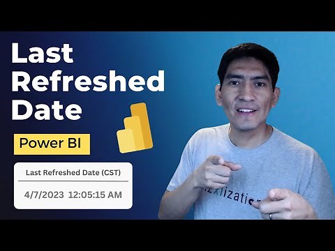 How to Add the Last Refreshed Date to Power BI Reports