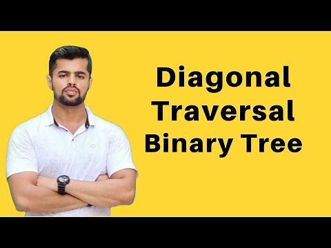 Diagonal Traversal of a Binary Tree | O(n) method | Trees