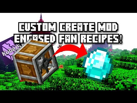 Custom Create mod Encased Fan Recipes using - KubeJS