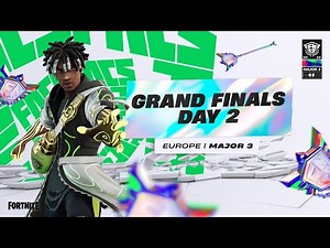 Fortnite Champion Series 2023 | Major 3 | Grand Finals | Europe | Day 2