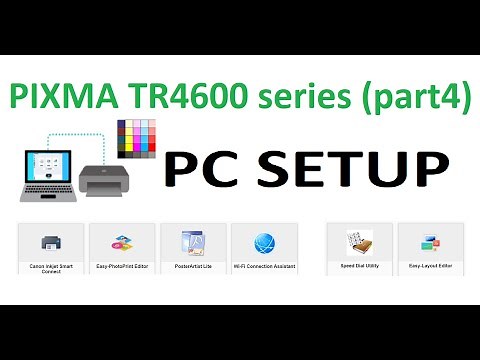Canon TR4640 TR4650 TR4651 TR4660 TR4665 TR4670 TR4670S TR4690 TR4600 Setup and Install to PC(part4)
